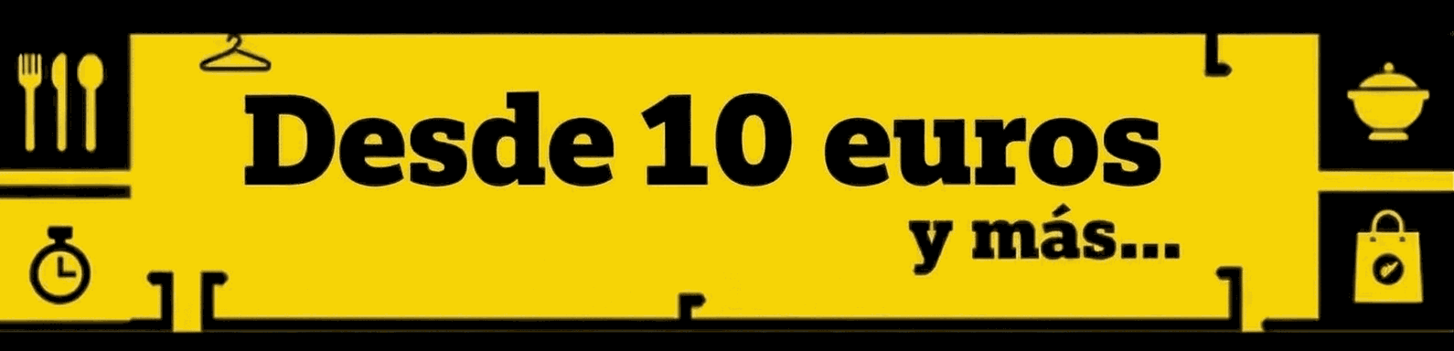 Desde 10 euros y más